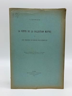 Bild des Verkufers fr La vente de la Collection Mattei et les origines du Musee Pio-Clementin zum Verkauf von Coenobium Libreria antiquaria