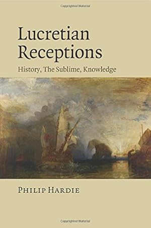 Immagine del venditore per Lucretian Receptions: History, The Sublime, Knowledge by Hardie, Philip [Paperback ] venduto da booksXpress