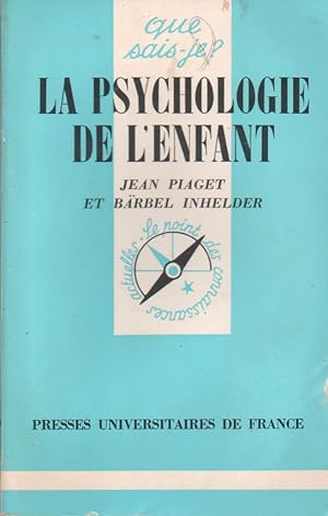 Immagine del venditore per La psychologie de l'enfant. venduto da Librairie Et Ctera (et caetera) - Sophie Rosire