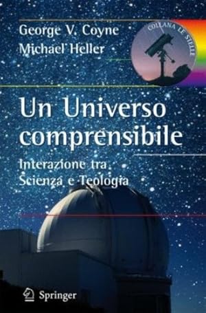 Seller image for Un Universo comprensibile: Interazione tra Scienza e Teologia (Le Stelle) (Italian Edition) by Coyne, George V., Heller, Michael [Paperback ] for sale by booksXpress