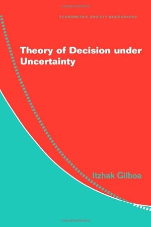 Imagen del vendedor de Theory of Decision under Uncertainty (Econometric Society Monographs) by Gilboa, Itzhak [Paperback ] a la venta por booksXpress