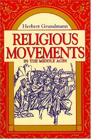 Immagine del venditore per Religious Movements in the Middle Ages by Grundmann, Herbert [Paperback ] venduto da booksXpress