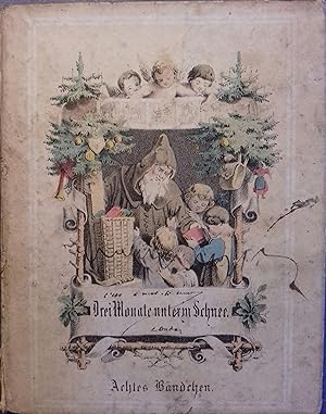 Drei Monate under Schnee. Eine Erzählung für die Jugend; Milieu XIXe. Vers 1850.