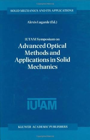 Seller image for IUTAM Symposium on Advanced Optical Methods and Applications in Solid Mechanics [Hardcover ] for sale by booksXpress