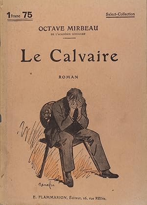 Image du vendeur pour Le calvaire. Roman. mis en vente par Librairie Et Ctera (et caetera) - Sophie Rosire