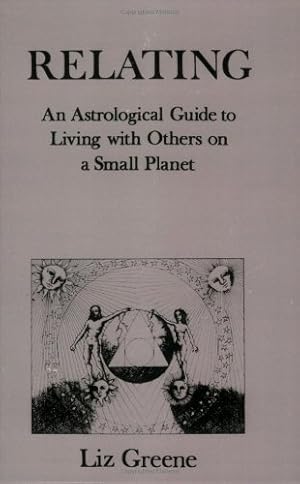 Seller image for Relating: An Astrological Guide to Living With Others on a Small Planet by Greene, Liz [Paperback ] for sale by booksXpress