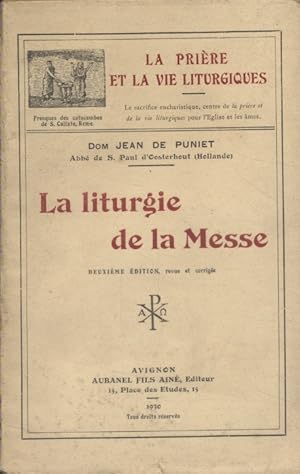 La liturgie de la messe.