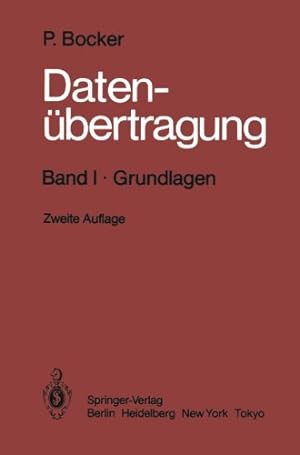 Seller image for Datenübertragung Technik der Daten- und Textkommunikation: Band I · Grundlagen (German Edition) by Bocker, Peter [Paperback ] for sale by booksXpress