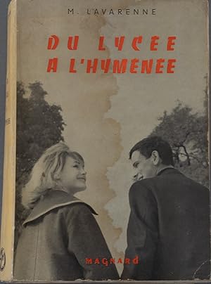 Seller image for Du lyce  l'hymne. Les tudes et les carrires. L'amour et le mariage. for sale by Librairie Et Ctera (et caetera) - Sophie Rosire