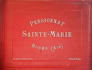 Pensionnat Sainte-Marie de Bourg (Ain) Vers 1900.