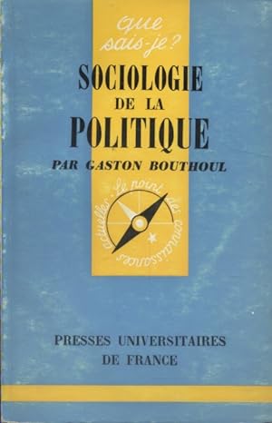 Imagen del vendedor de Sociologie de la politique. a la venta por Librairie Et Ctera (et caetera) - Sophie Rosire