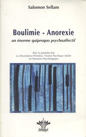 Bild des Verkufers fr Boulimie-anorexie, un norme quiproquo psychoaffectif. zum Verkauf von Librairie Et Ctera (et caetera) - Sophie Rosire