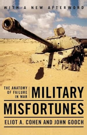 Seller image for Military Misfortunes: The Anatomy of Failure in War by Cohen, Eliot A. [Paperback ] for sale by booksXpress