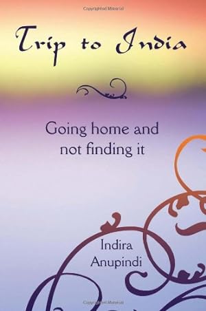Immagine del venditore per Trip to India: Going Home and Not Finding It [Soft Cover ] venduto da booksXpress