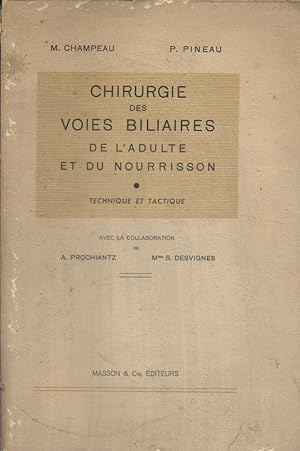 Imagen del vendedor de Chirurgie des voies biliaires de l'adulte et du nourrisson. Technique et tactique. a la venta por Librairie Et Ctera (et caetera) - Sophie Rosire