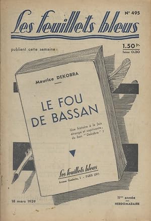 Seller image for Le fou de Bassan, de Maurice Dekobra (premire partie). Suivi de : La femme de trente ans de Balzac (fin). 18 mars 1939. for sale by Librairie Et Ctera (et caetera) - Sophie Rosire