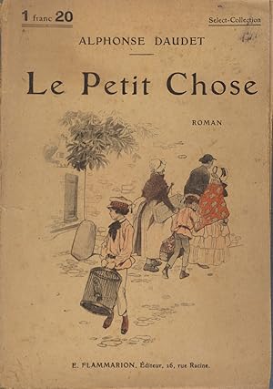 Le petit Chose. Roman. Vers 1925.