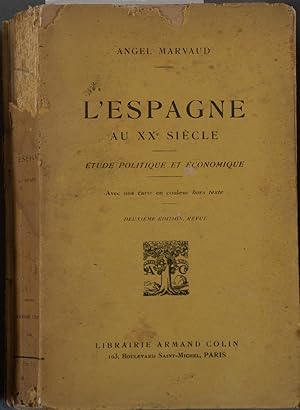 L'Espagne au XXe siècle. Etude politique et économique.