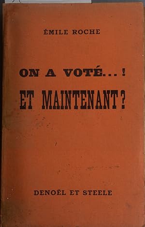 Imagen del vendedor de On a vot ! Et maintenant ? a la venta por Librairie Et Ctera (et caetera) - Sophie Rosire