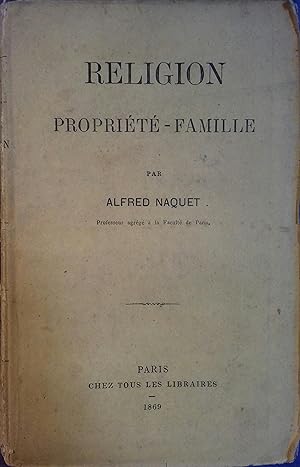 Religion - Propriété - Famille.