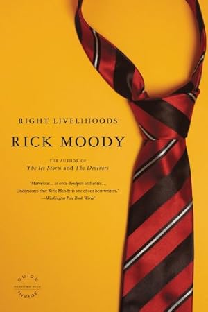 Bild des Verkufers fr Right Livelihoods: Three Novellas by Moody, Rick [Paperback ] zum Verkauf von booksXpress