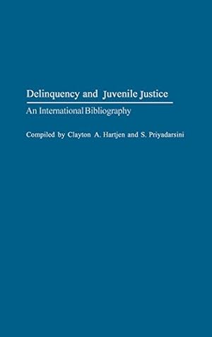 Seller image for Delinquency and Juvenile Justice: An International Bibliography (Bibliographies and Indexes in Sociology) [Hardcover ] for sale by booksXpress