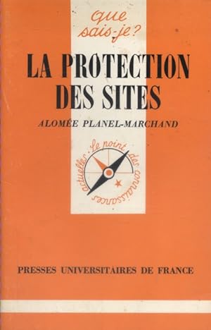 La protection des sites.