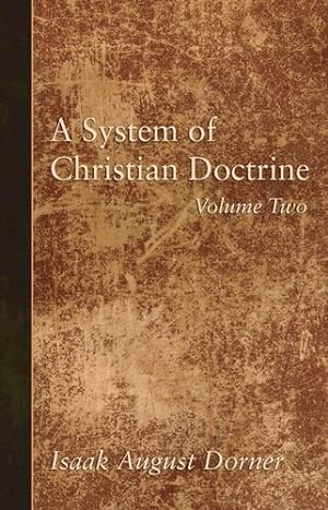 Imagen del vendedor de A System of Christian Doctrine, Volume 2 [Soft Cover ] a la venta por booksXpress