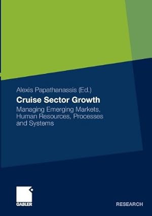 Immagine del venditore per Cruise Sector Growth: Managing Emerging Markets, Human Resources, Processes and Systems [Paperback ] venduto da booksXpress
