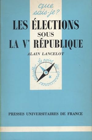 Seller image for Les lections sous la Ve Rpublique. for sale by Librairie Et Ctera (et caetera) - Sophie Rosire