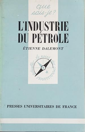 Seller image for L'industrie du ptrole. for sale by Librairie Et Ctera (et caetera) - Sophie Rosire