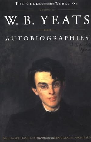 Imagen del vendedor de The Collected Works of W.B. Yeats Vol. III: Autobiographies by Yeats, William Butler [Paperback ] a la venta por booksXpress