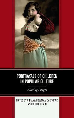 Imagen del vendedor de Portrayals of Children in Popular Culture: Fleeting Images [Paperback ] a la venta por booksXpress