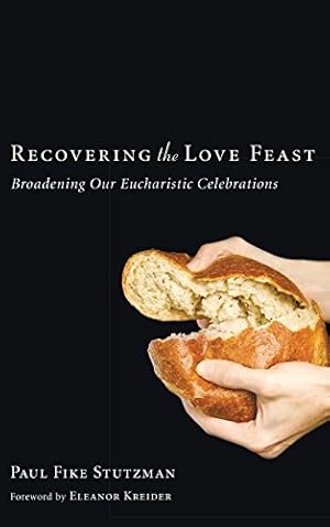 Imagen del vendedor de Recovering the Love Feast [Hardcover ] a la venta por booksXpress