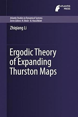 Immagine del venditore per Ergodic Theory of Expanding Thurston Maps (Atlantis Studies in Dynamical Systems) by Li, Zhiqiang [Hardcover ] venduto da booksXpress