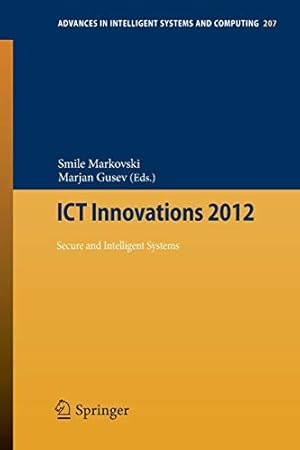 Immagine del venditore per ICT Innovations 2012: Secure and Intelligent Systems (Advances in Intelligent Systems and Computing) [Soft Cover ] venduto da booksXpress