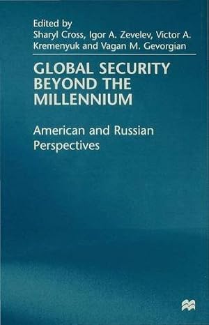 Seller image for Global Security Beyond the Millennium: American and Russian Perspectives [Hardcover ] for sale by booksXpress