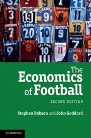 Immagine del venditore per The Economics of Football by Dobson, Stephen, Goddard, John [Hardcover ] venduto da booksXpress