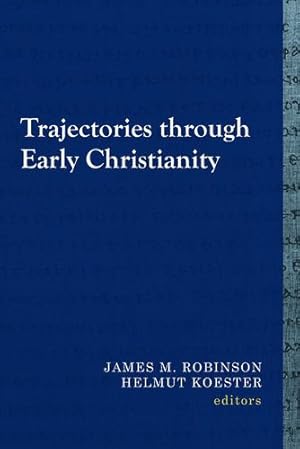 Image du vendeur pour Trajectories through Early Christianity (Library of Early Christology) [Soft Cover ] mis en vente par booksXpress