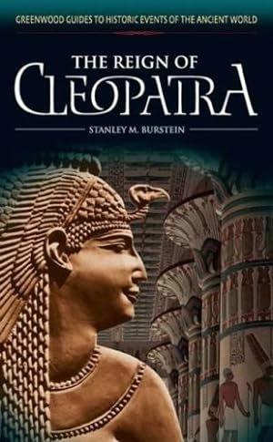Seller image for The Reign of Cleopatra by Stanley M. Burstein [Hardcover ] for sale by booksXpress