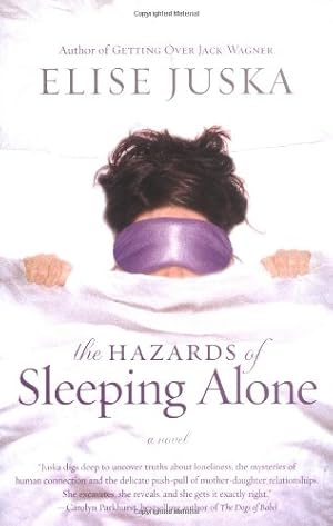 Seller image for The Hazards of Sleeping Alone by Juska, Elise [Paperback ] for sale by booksXpress