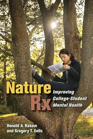 Seller image for Nature Rx: Improving College-Student Mental Health [Soft Cover ] for sale by booksXpress