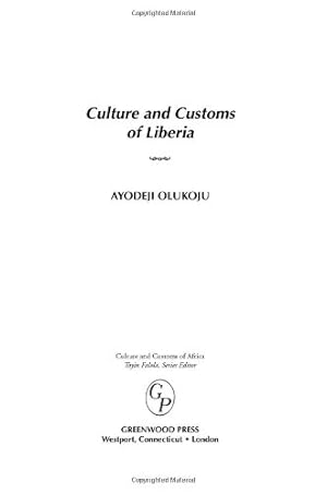 Seller image for Culture and Customs of Liberia (Cultures and Customs of the World) by Olukoju, Ayodeji [Hardcover ] for sale by booksXpress