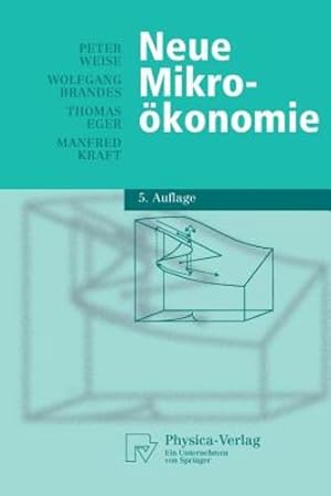 Seller image for Neue Mikroökonomie (Physica-Lehrbuch) (German Edition) by Weise, Peter, Brandes, Wolfgang, Eger, Thomas, Kraft, Manfred [Paperback ] for sale by booksXpress