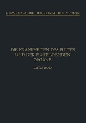 Seller image for Handbuch der Krankheiten des Blutes und der Blutbildenden Organe: Spezieller Teil. Haemophilie · Haemoglobinurie Haematoporphyrie (Enzyklopaedie der Klinischen Medizin) (German Edition) by Schittenhelm, A., Aschoff, L., Bürger, M., Frank, E., Günther, H., Hirschfeld, H., Naegeli, O., Saltzman, F., Schauman, O., Schellong, F., Wöhlisch, E. [Paperback ] for sale by booksXpress