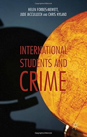 Seller image for International Students and Crime by Nyland, Chris, Forbes-Mewett, Helen, McCulloch, Jude [Hardcover ] for sale by booksXpress