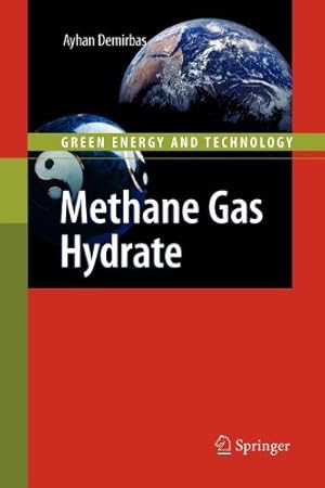 Immagine del venditore per Methane Gas Hydrate (Green Energy and Technology) by Demirbas, Ayhan [Paperback ] venduto da booksXpress