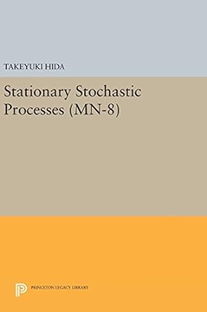 Seller image for Stationary Stochastic Processes. (MN-8) (Mathematical Notes) by Hida, Takeyuki [Hardcover ] for sale by booksXpress