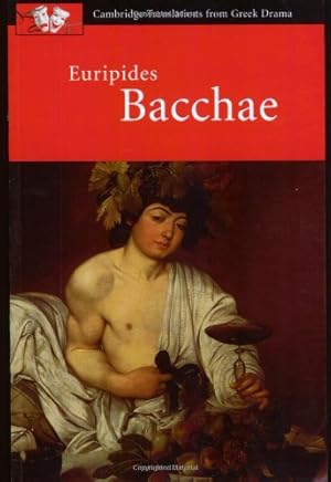 Bild des Verkufers fr Euripides: Bacchae (Cambridge Translations from Greek Drama) by Euripides [Paperback ] zum Verkauf von booksXpress