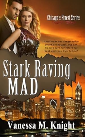 Seller image for Stark Raving Mad (Chicago's Finest) (Volume 2) by Knight, Vanessa M. [Paperback ] for sale by booksXpress